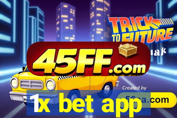 1x bet app